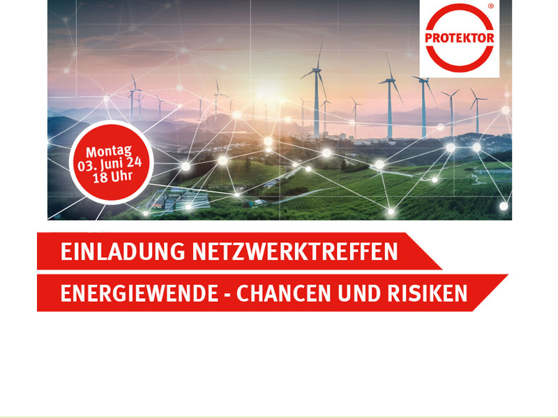 Netzwerktreffen Energiewende - Chancen und Risiken · 03.06.24, 18 Uhr · Protektorwerk Gaggenau